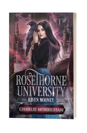Raven Mooney : Rosethorne University (tome 1)